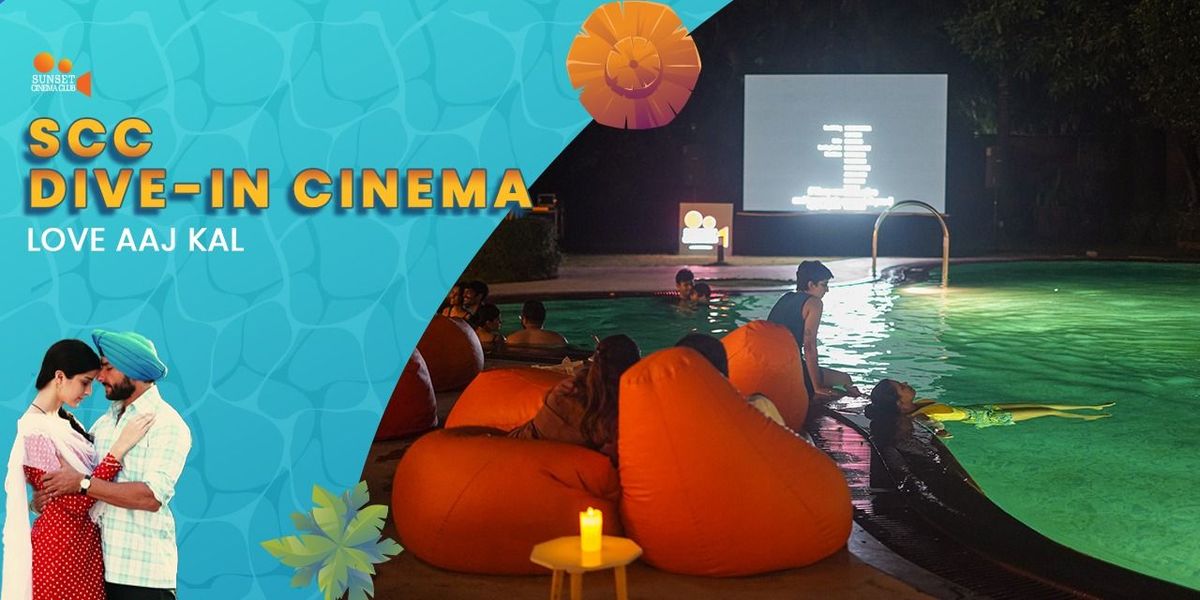 SCC Dive-In Cinema - Love Aaj Kal