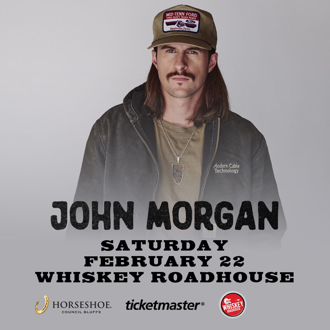 John Morgan at Whiskey Roadhouse - Horseshoe Casino Council Bluffs