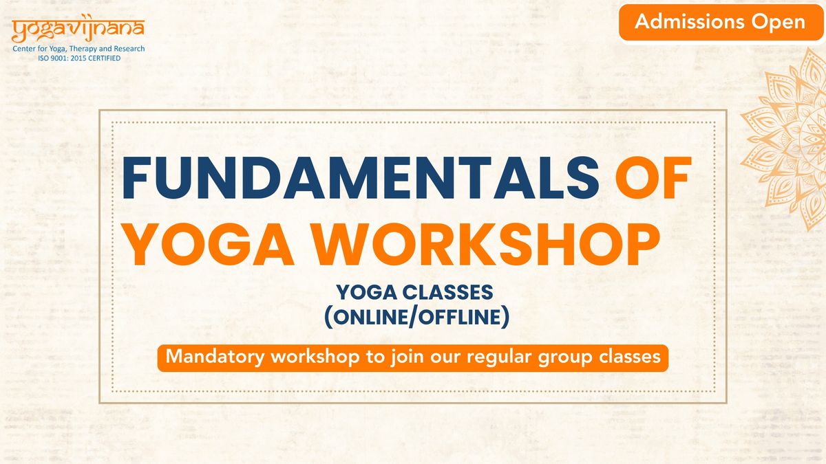 Fundamentals of Yoga workshop on 1st and 2nd Feb 2025 (Saturday and Sunday)