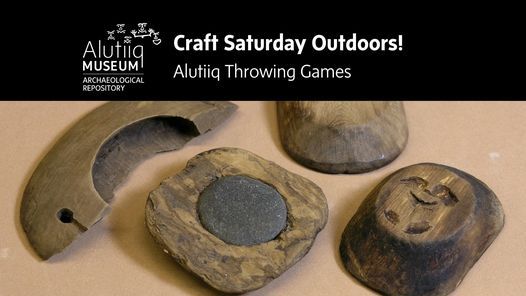 Craft Saturday- Alutiiq Throwing Games