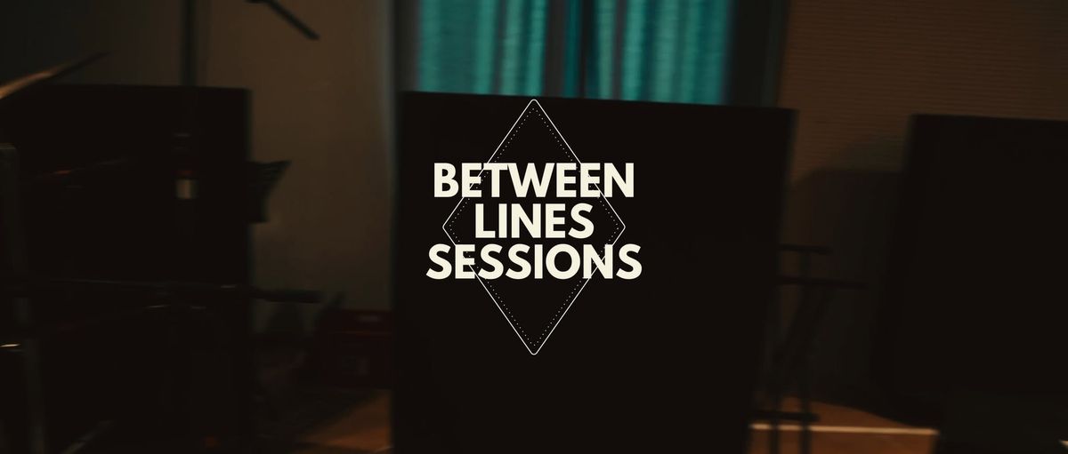 Between Lines Session w\/ Lorenzo&Simon \\ Shadow Mo Trio \/ MINNAER (dj)