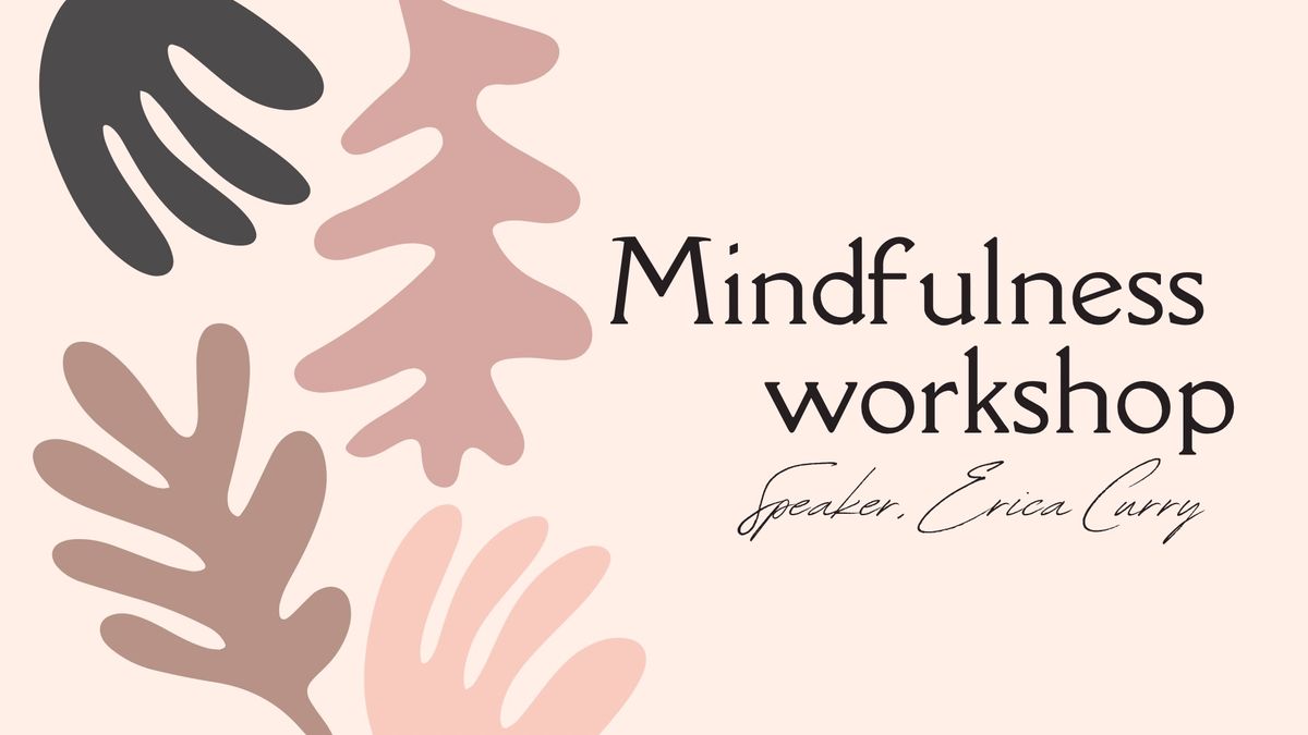 Mindfulness Workshop