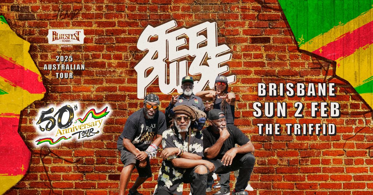 Steel Pulse | The Triffid