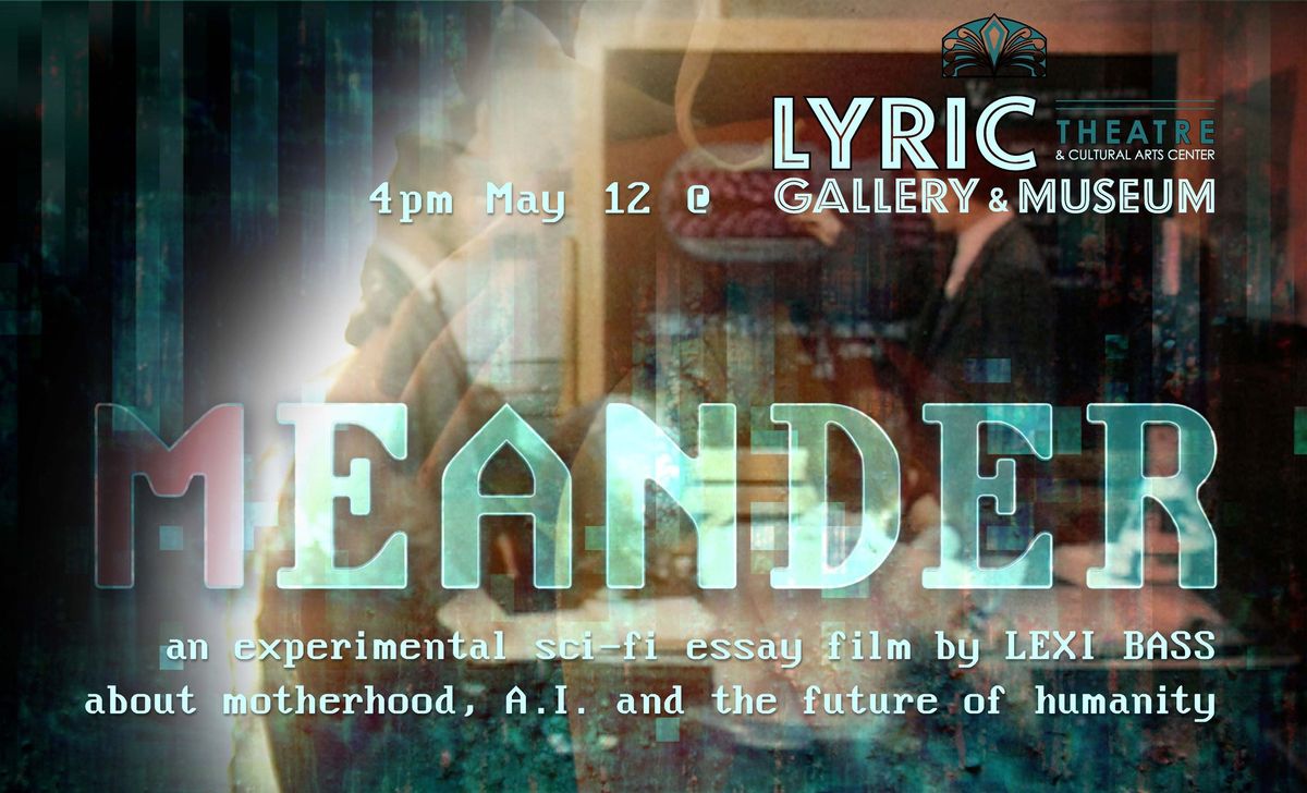 Meander Film Premiere at the Lyric Theater