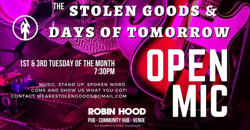 The Robin Hood Open Mic run by The Days of Tomorrow & Stolen Goods ...