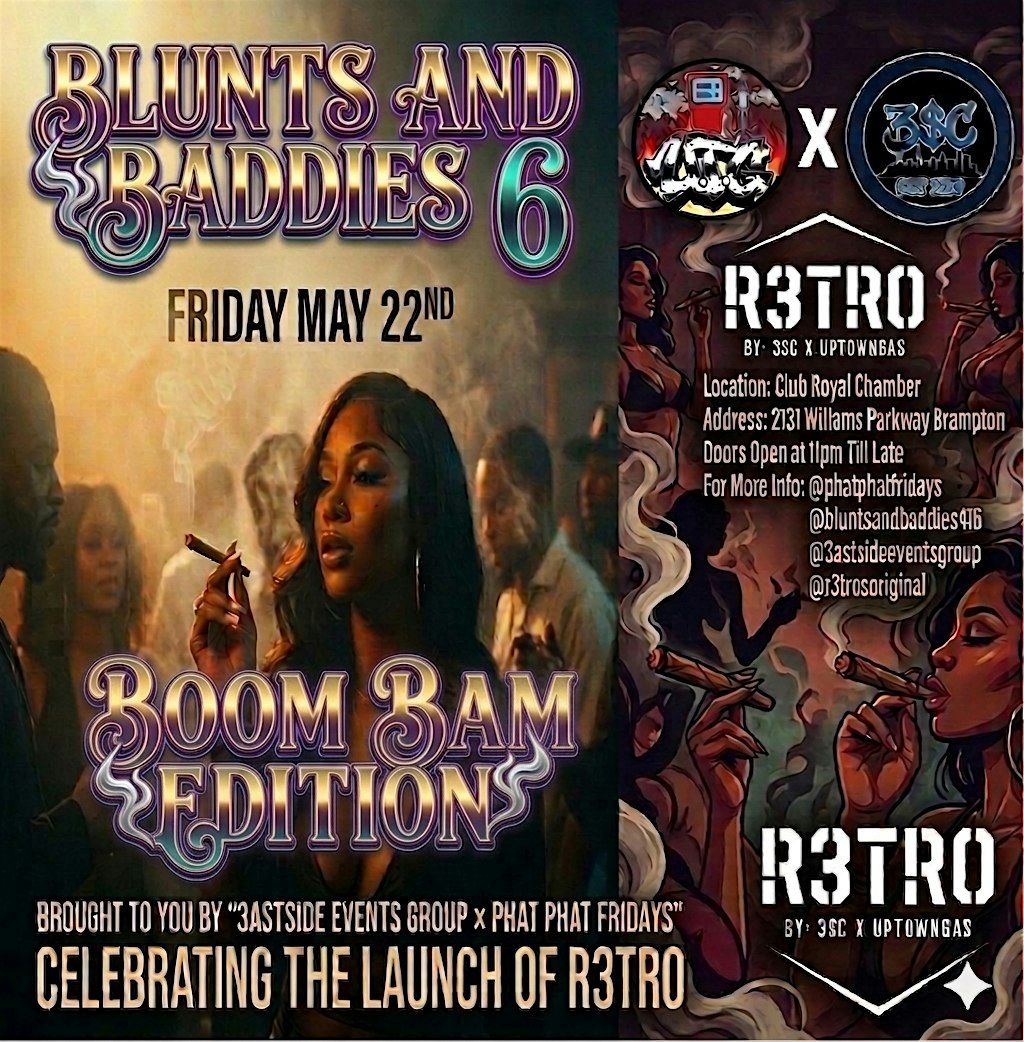Blunts And Baddies 6\ufe0f\u20e3 \u201cBoom Bam Edition\u201d