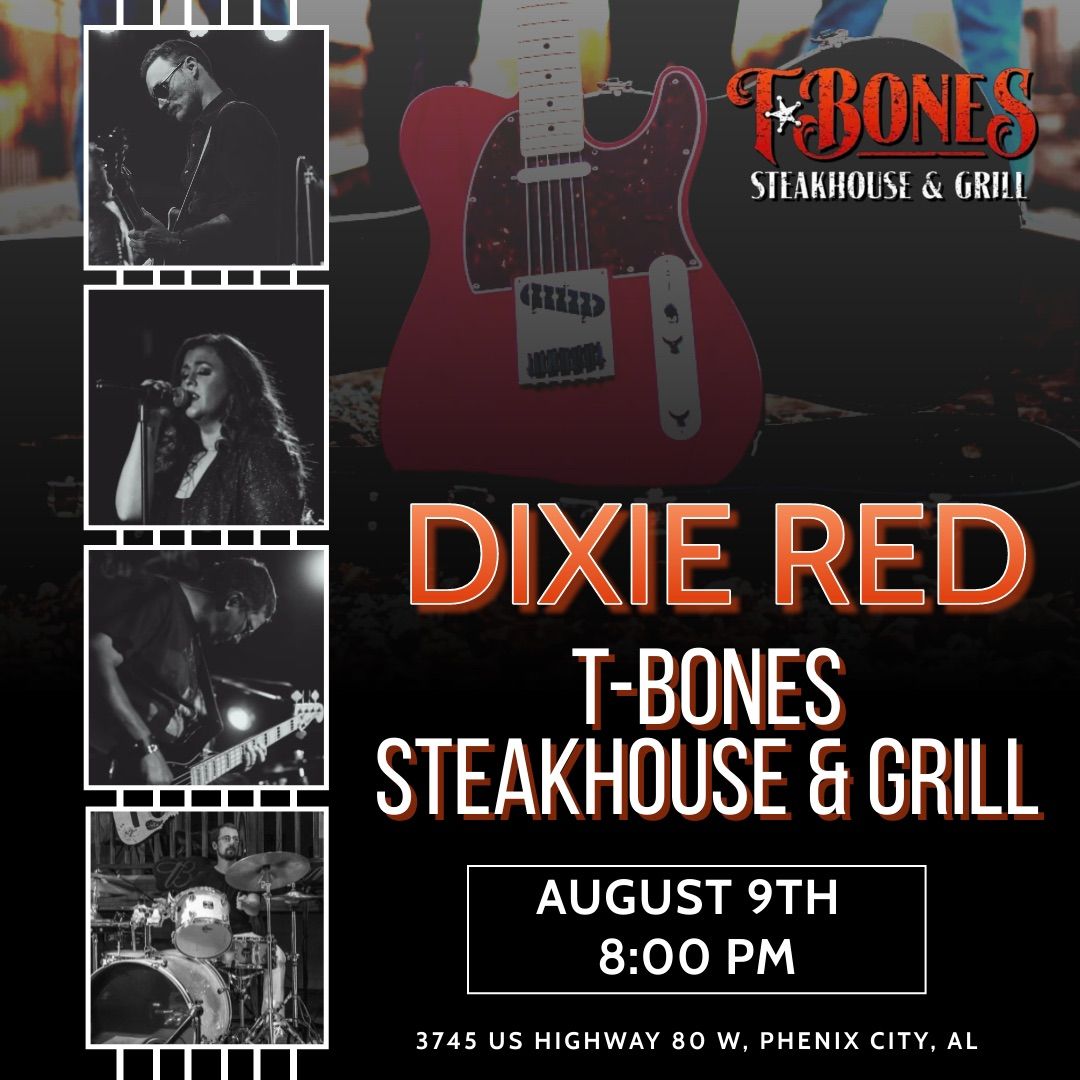 Dixie Red at T-Bones Steakhouse & Grill 