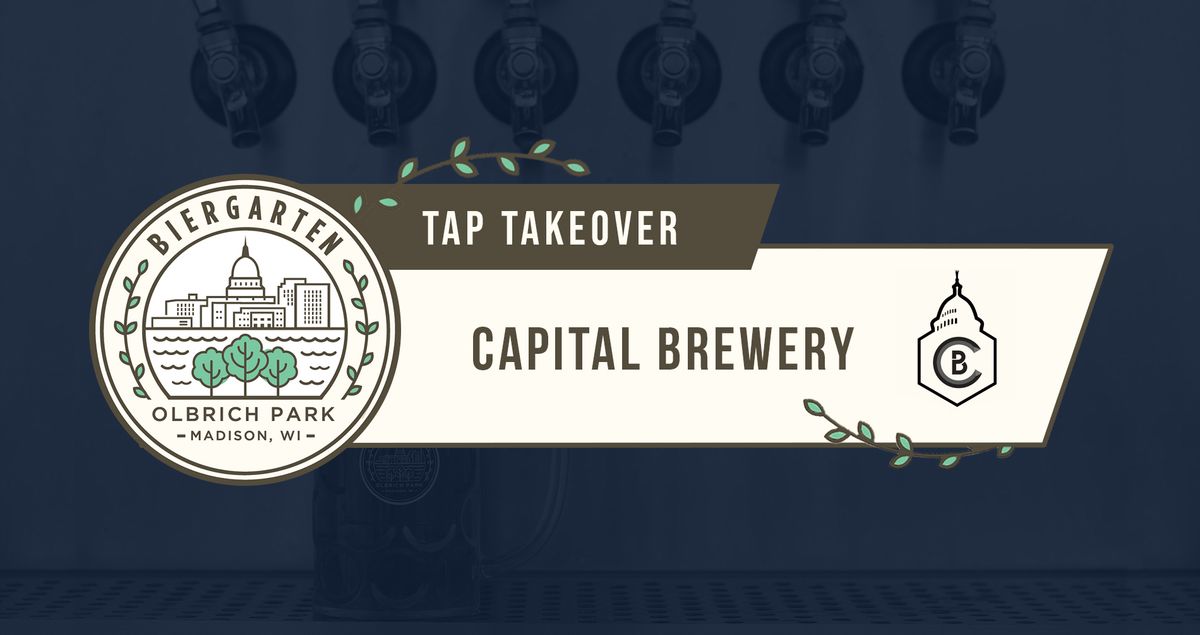 Tap Takeover: Capital Brewery
