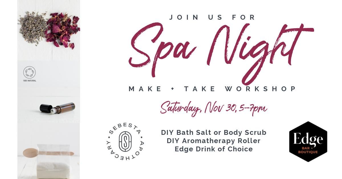 Spa Night : Make + Take Workshop