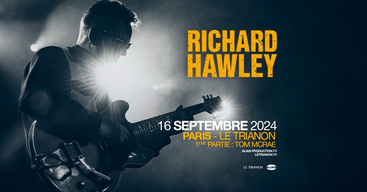 Richard Hawley \u00b7 Paris - Le Trianon - 16 septembre 2024