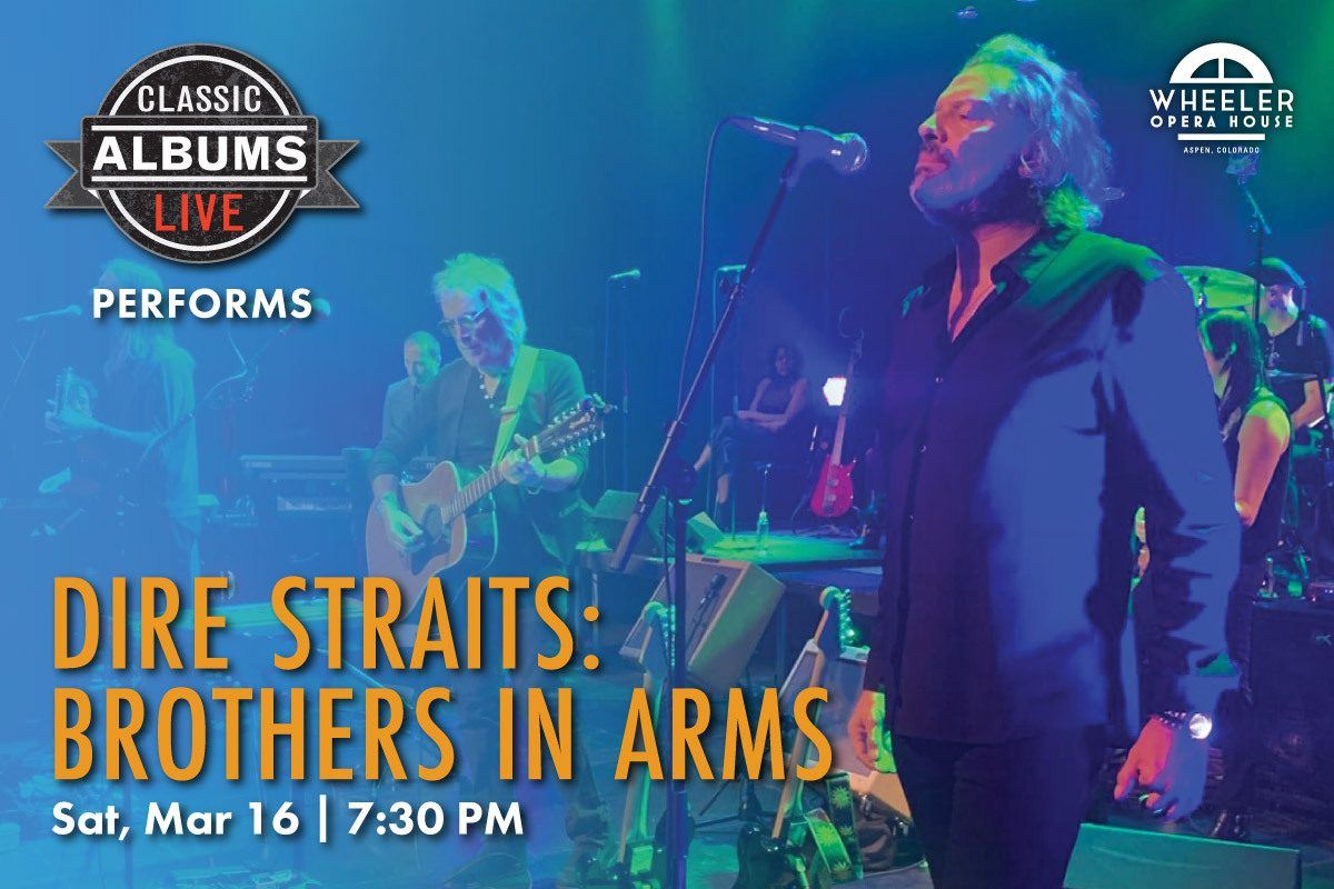 Classic Albums Live Tribute Show: Dire Straits - Brothers In Arms