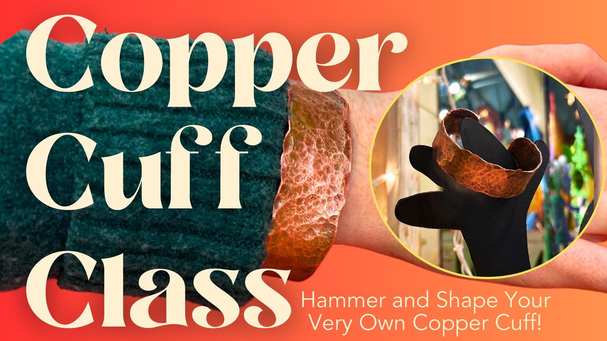 Copper Cuff Class