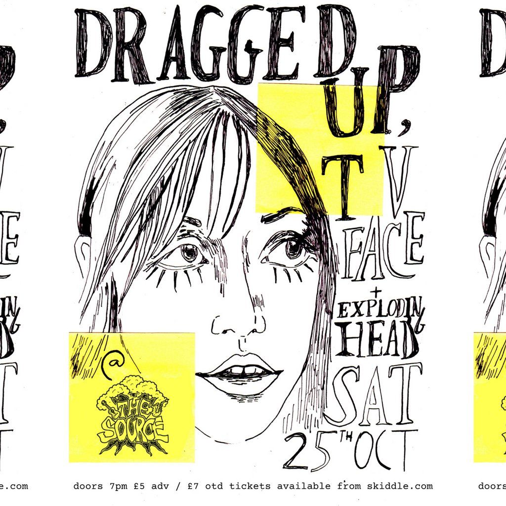 Dragged Up + TV Face + Exploding Head
