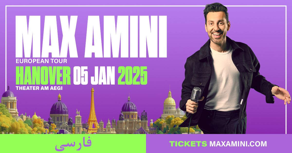 Max Amini live in Hanover (In Farsi) *2nd Show Added