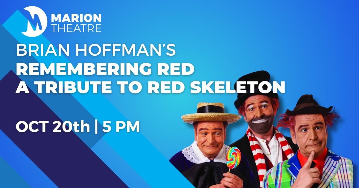 Brian Hoffman's Remembering Red: A Tribute to Red Skeleton