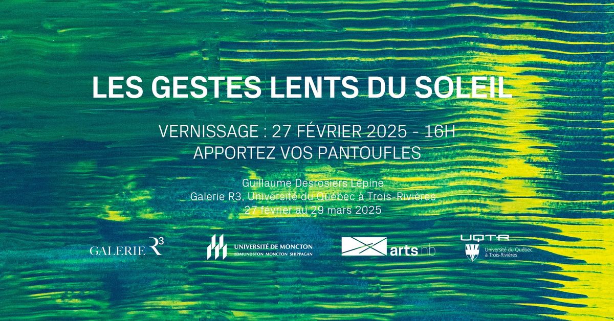 Vernissage exposition Les gestes lents du soleil