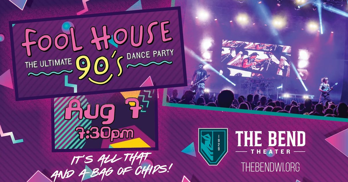 Fool House - The Ultimate 90's Dance Party!
