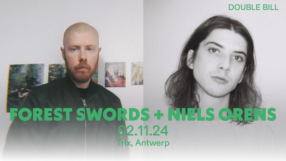 Forest Swords + Niels Orens \/  Trix