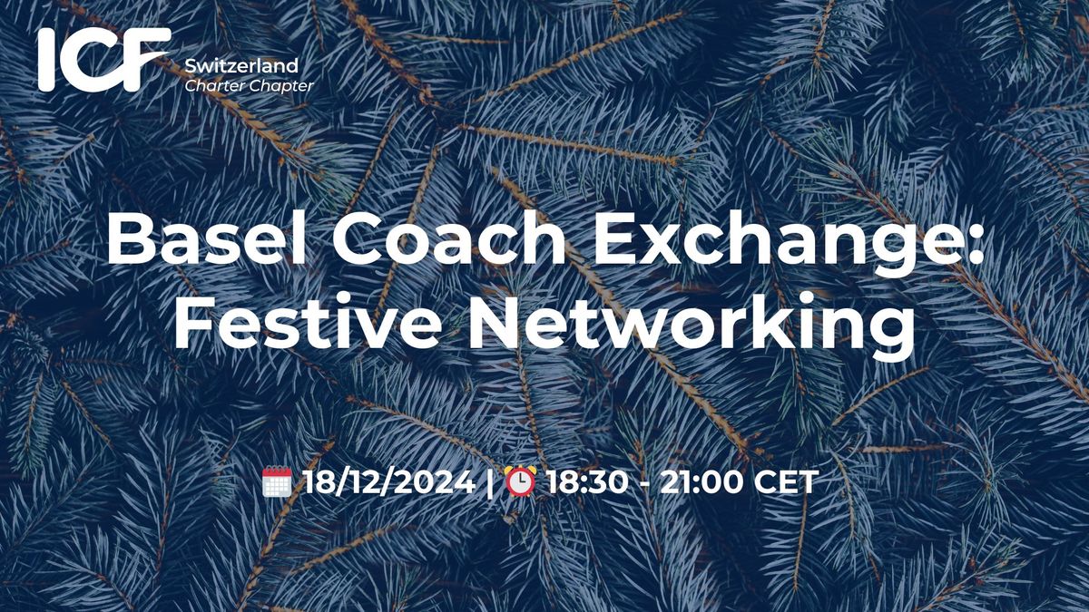 Basel Coach Exchange: Festive Networking