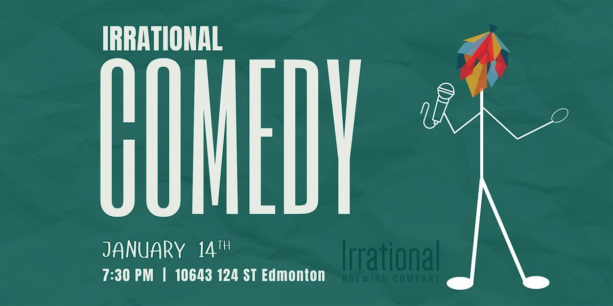 Irrational Comedy featuring Will Hannigan
