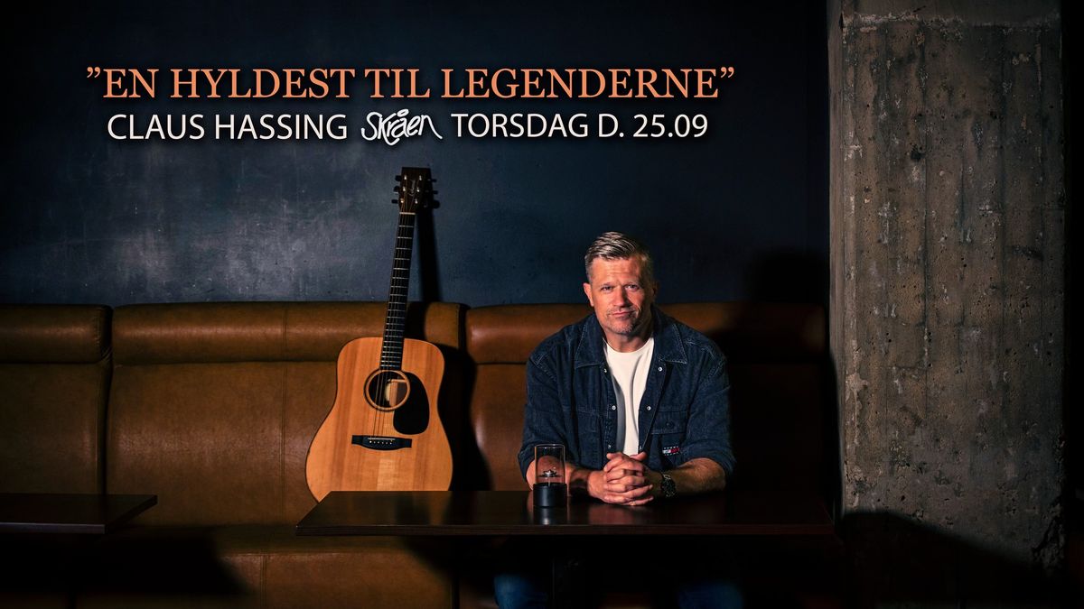 Claus Hassing Unplugged - En Hyldest Til Legenderne \/\/ Skr\u00e5en 