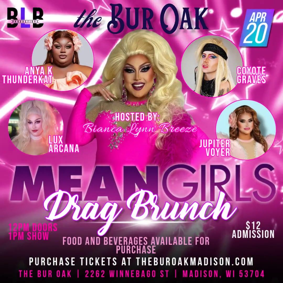 Mean Girls Drag Brunch - Hosted by Bianca Lynn Breeze\t