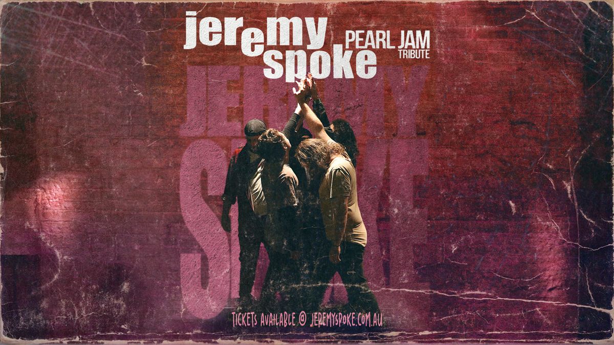 Jeremy Spoke - The Pearl Jam Tribute | The Bridge Hotel