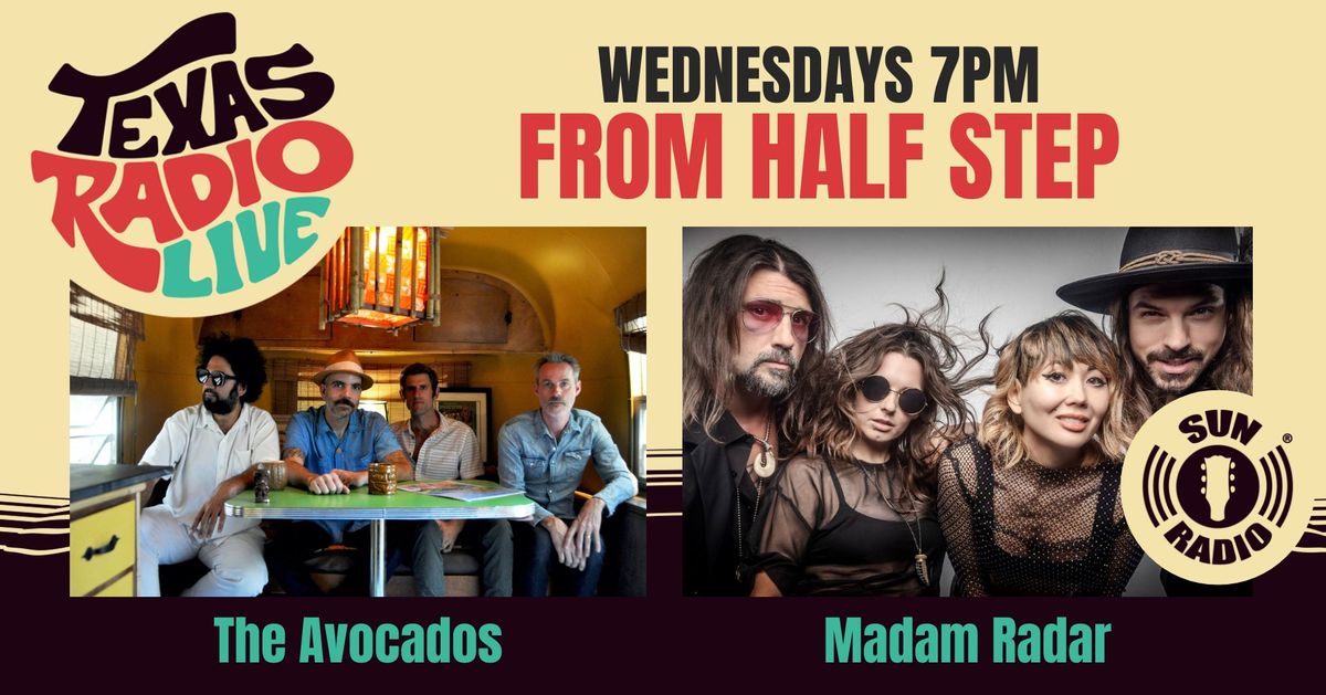 Madam Radar | The Avocados: Texas Radio Live