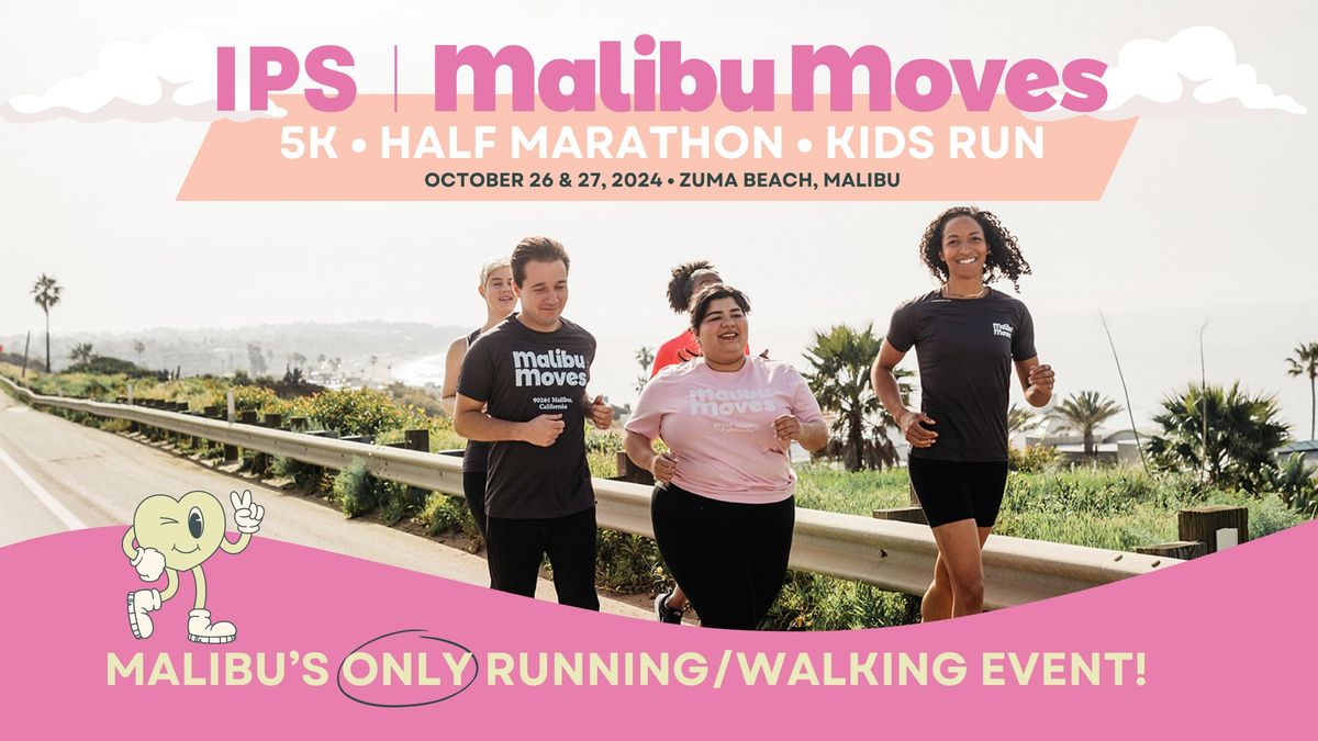 Malibu Moves: 5K, Half Marathon & Kids Run