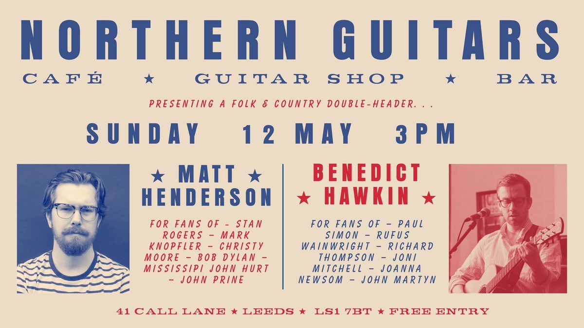Matt Henderson & Benedict Hawkin | Live @ Northern Guitars