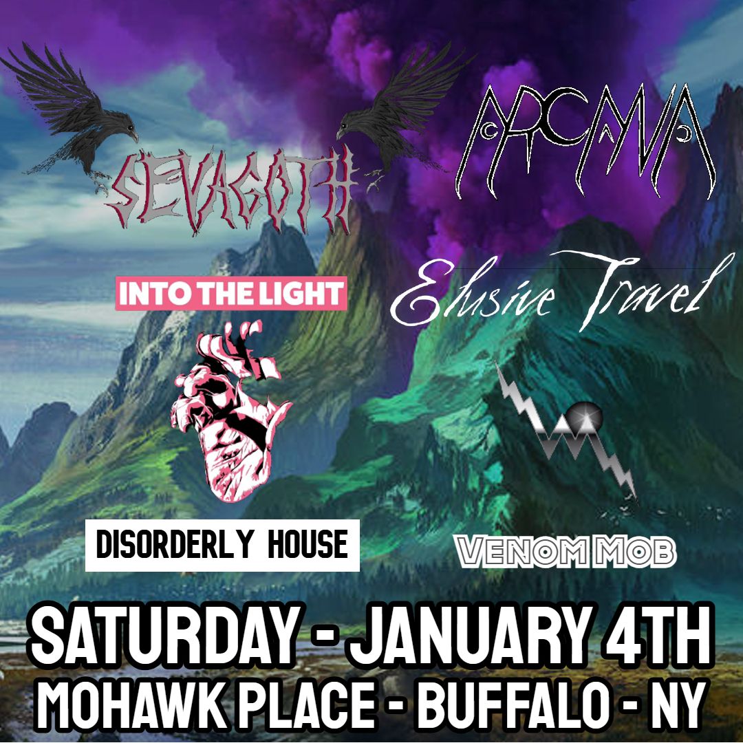 Sevagoth, Elusive Travel, Arcana, Into The Light, Venom Mob, & Disorderly House