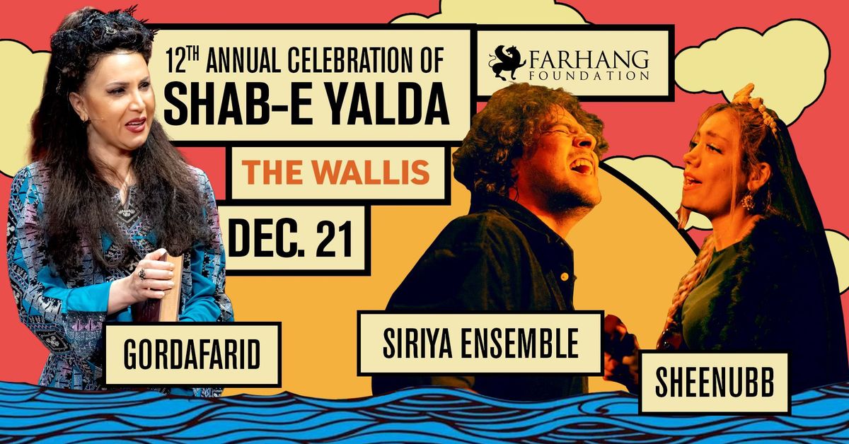 Celebration of SHAB-E YALDA: Gordafarid, Siriya Ensemble & Sheenubb