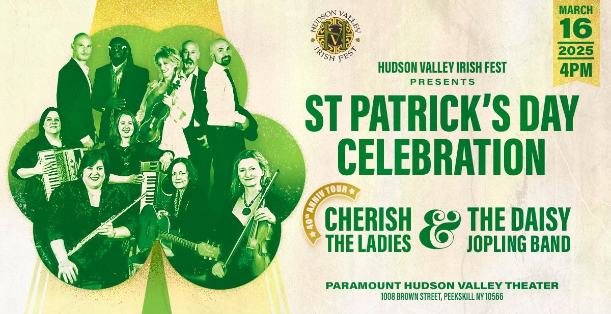 The St. Patrick's Day Celebration Featuring The Daisy Jopling Band and Cherish The Ladies!