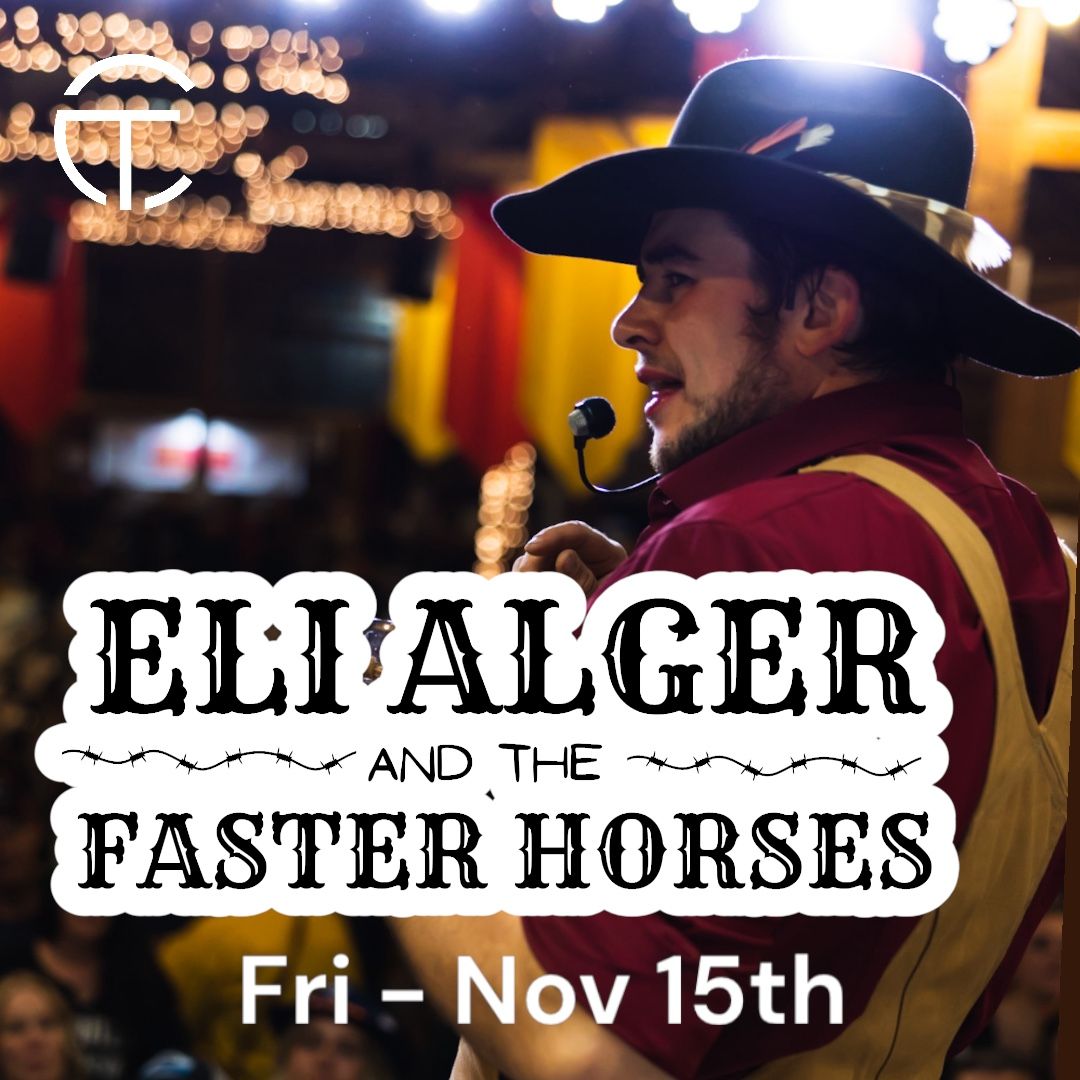 Eli Alger and the Faster Horses \u2013 Live at The Table at Madeley!