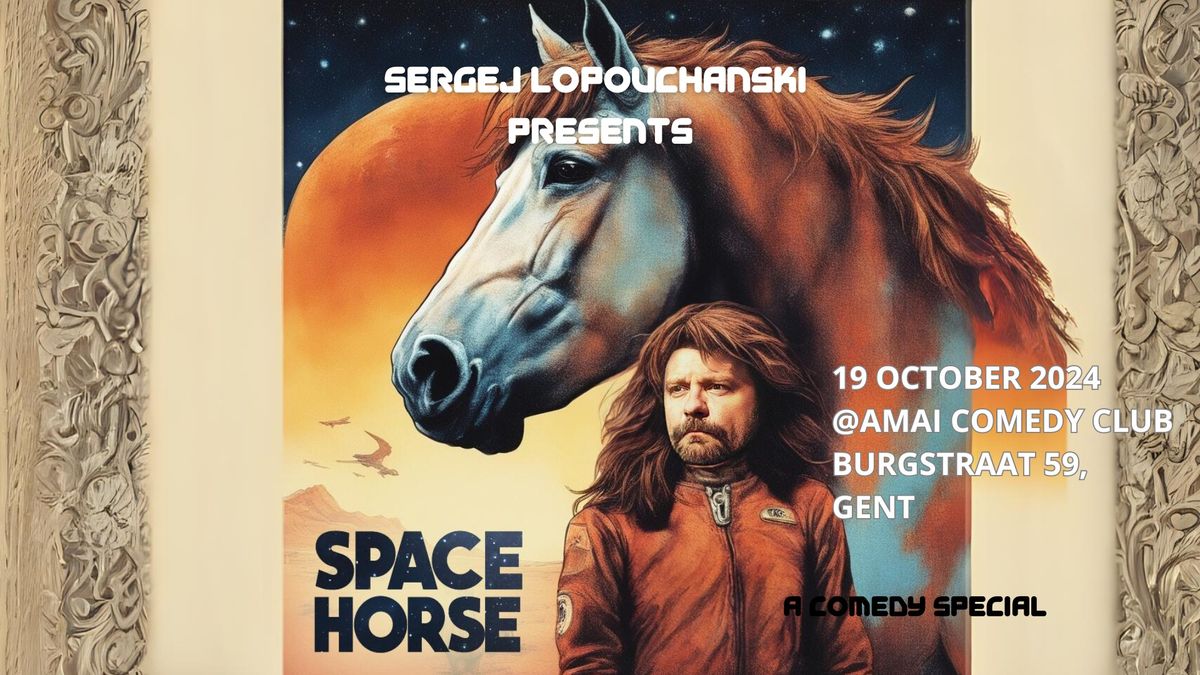 Line up and Sergej Lopouchanski with Space Horse