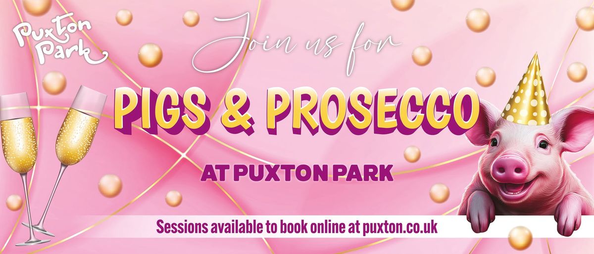 Pigs & Prosecco at Puxton Park 