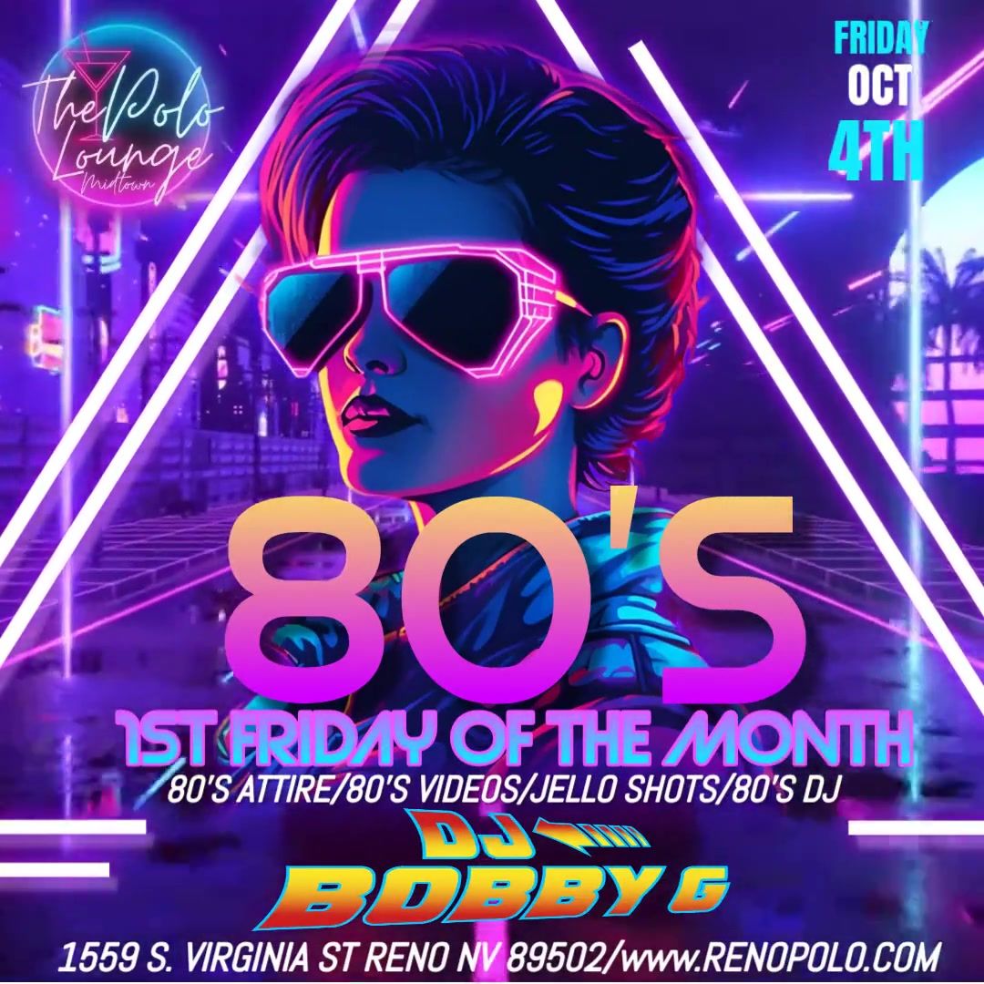 1st Friday of The Month 80's Night at The Polo Lounge