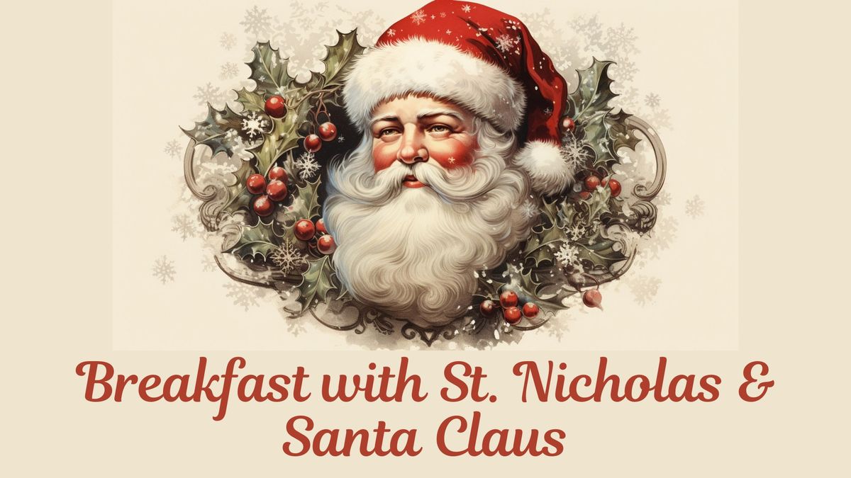 Breakfast with St. Nicholas & Santa Claus