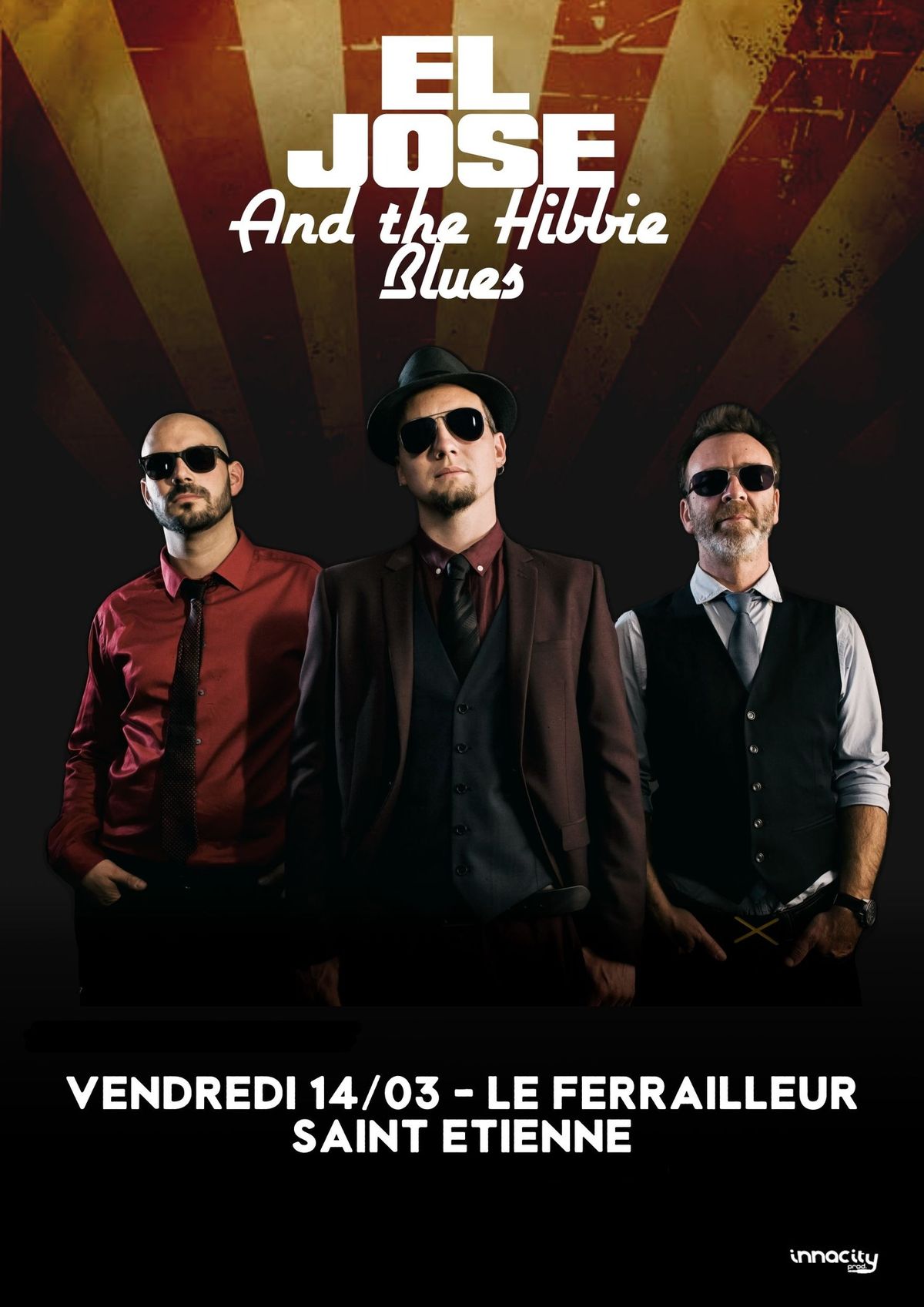 El Jos\u00e9 and the hibbie blues Live au Ferrailleur 