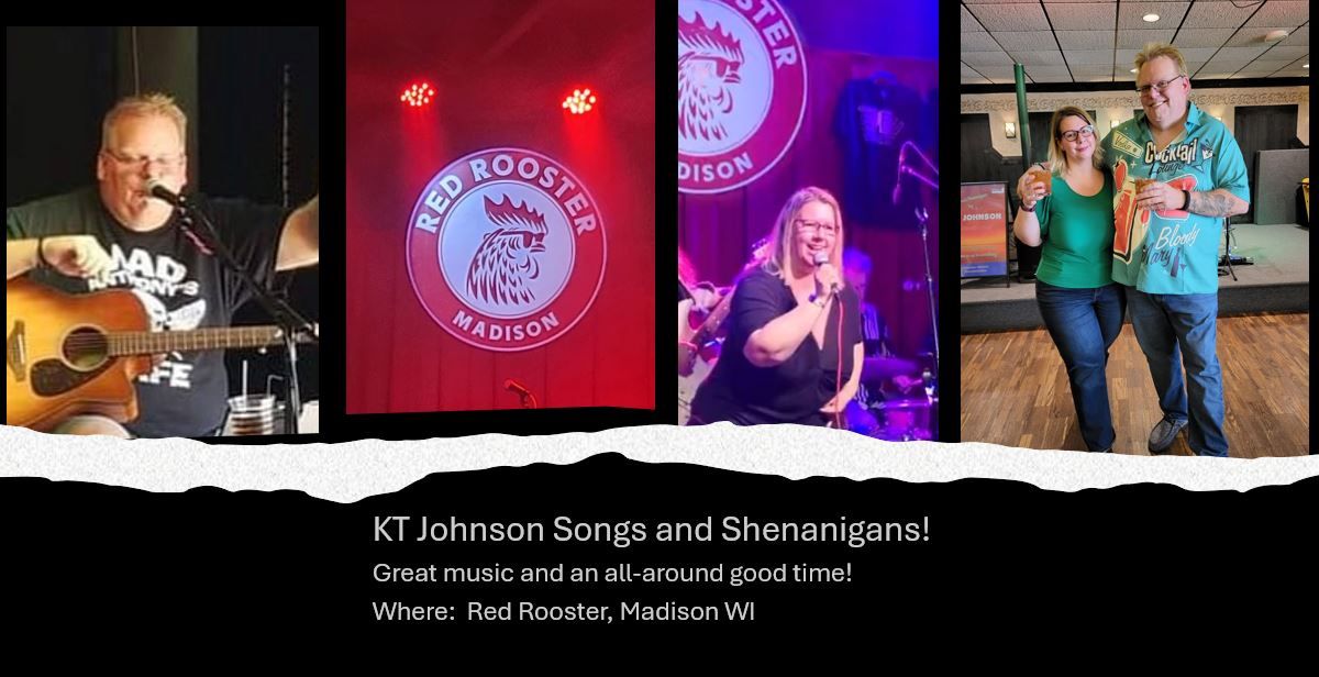 Red Rooster, Madison  - KT Johnson Songs & Shenanigans