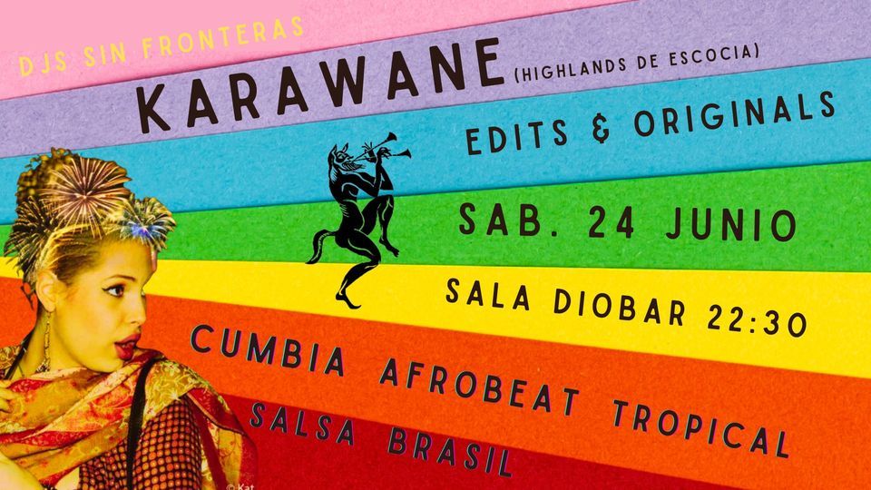 Karawane at Diobar, Barcelona- Sant Joan Special!