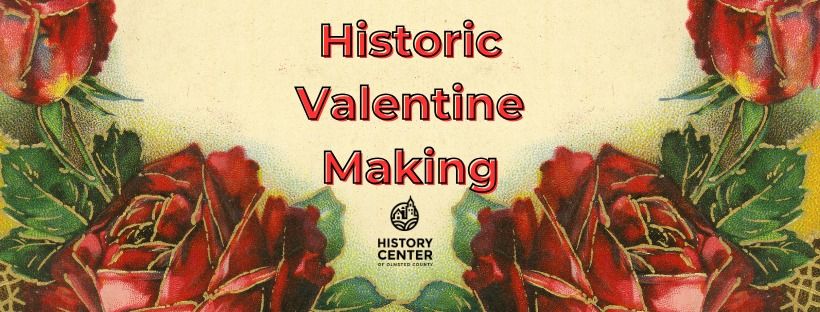 Historic Valentine Making