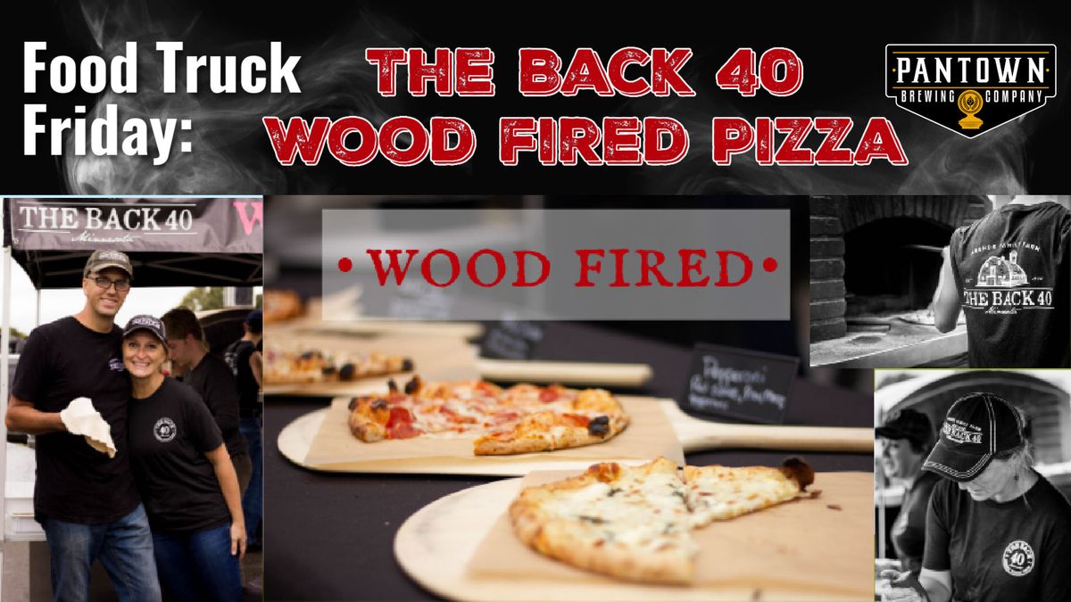 Food Truck Friday - The Back 40 Wood Fired Pizza