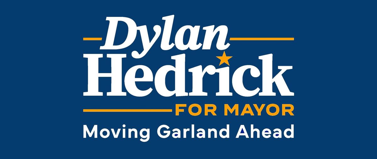 Hedrick for Garland Mayor Campaign Kickoff Event