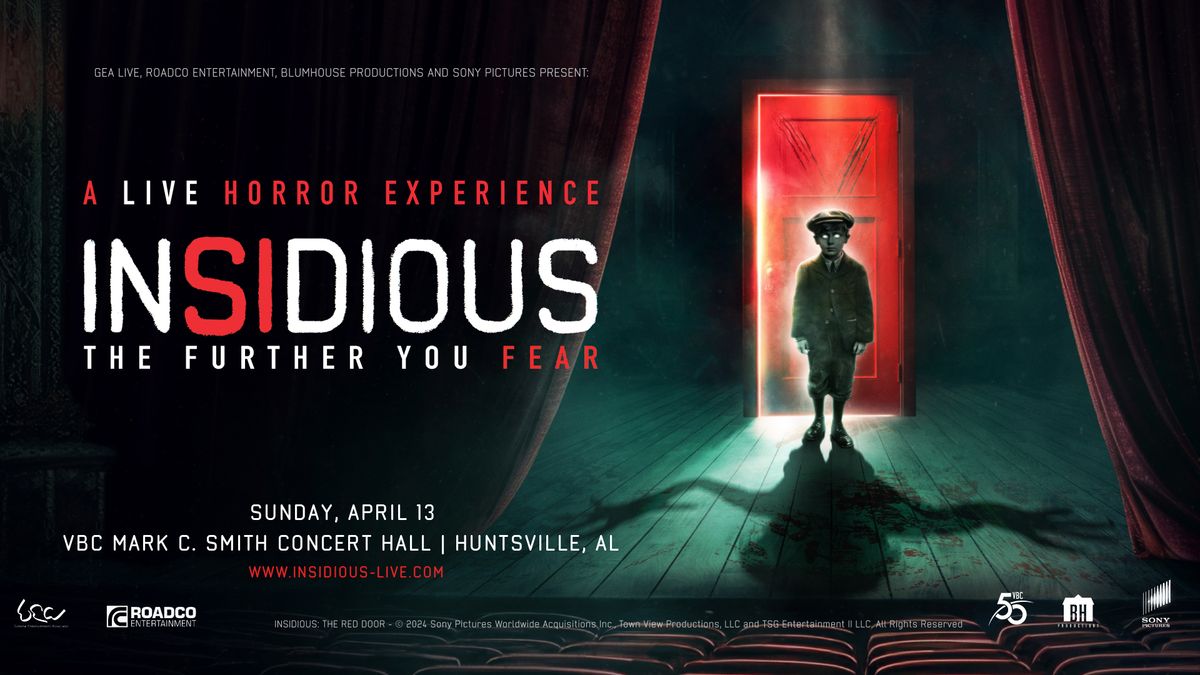 INSIDIOUS: The Further You Fear