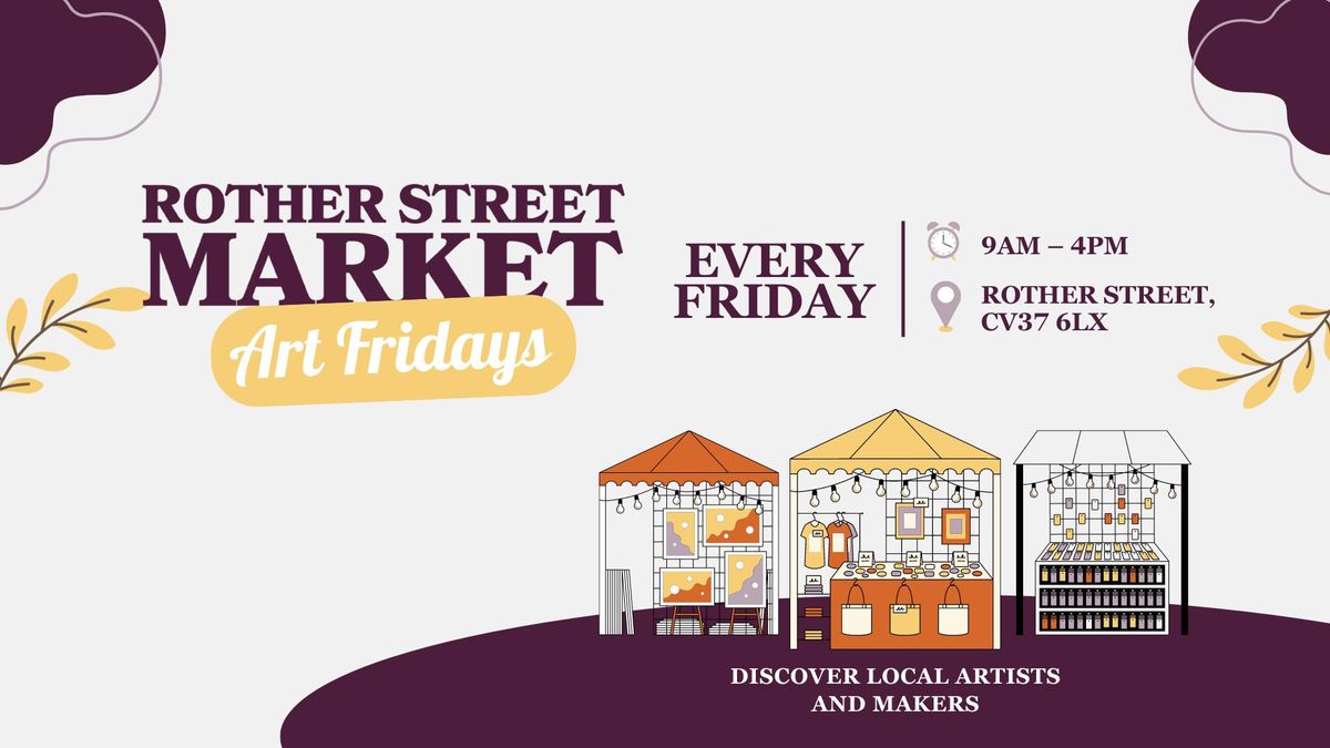 Art Fridays | Rother Street Market