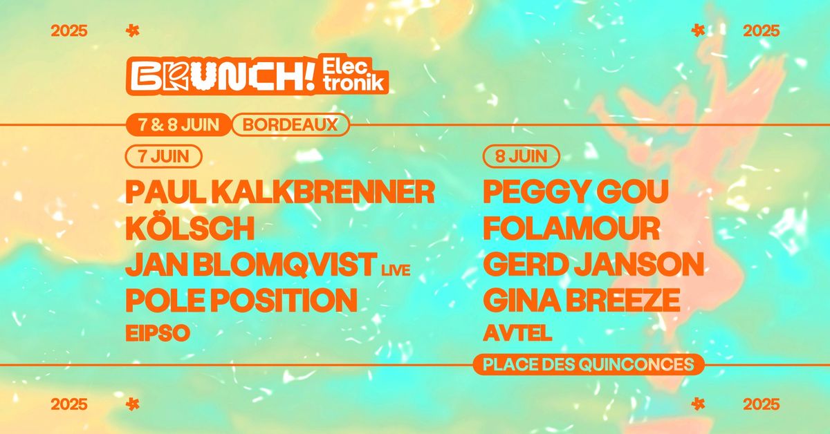 Brunch Electronik Bordeaux w\/ Paul Kalkbrenner, Peggy Gou & more