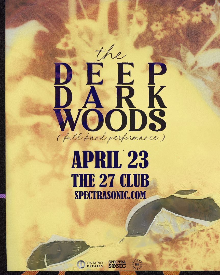 The Deep Dark Woods - Ottawa