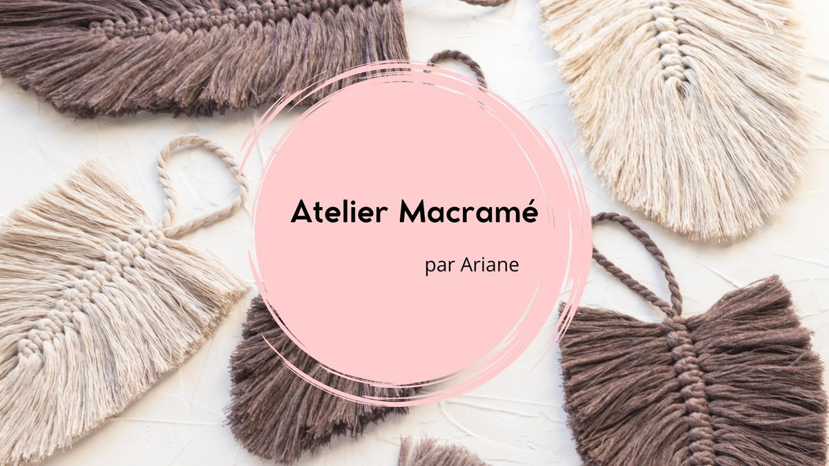 Atelier d'initiation au macram\u00e9 - Confectionner une feuille