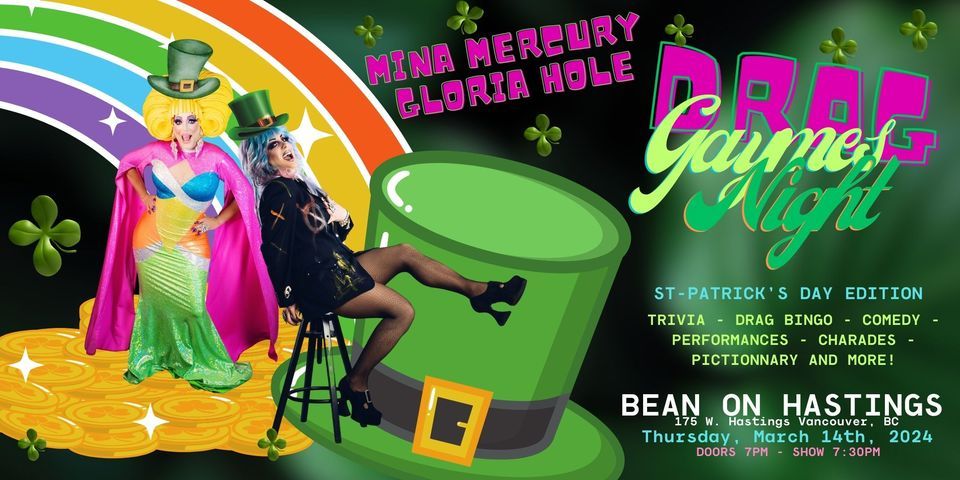 Drag Gaymes Night - St-Patrick's Day Edition with Mina Mercury & Gloria Hole